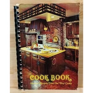 Vintage Cook Book Featuring Recipes From‎ Our Best Cooks - 1978
